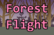 Forest Flight