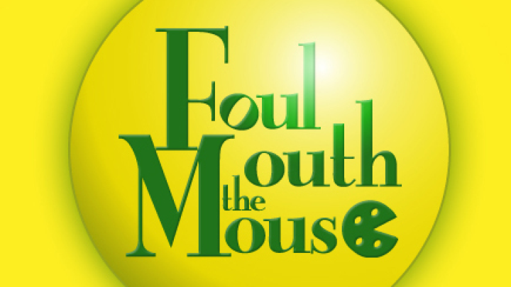 Foul Mouth the Mouse 102
