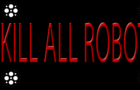KillAllRobots