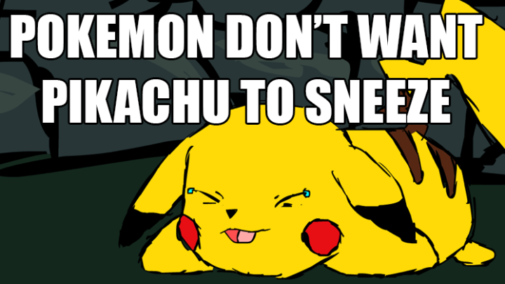 Pokemon don't want Pikach