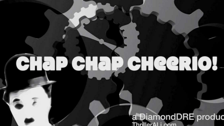 Chap Chap Cheerio!