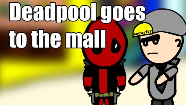 Deadpool goes to the mall