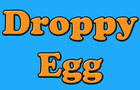 Droppy Egg