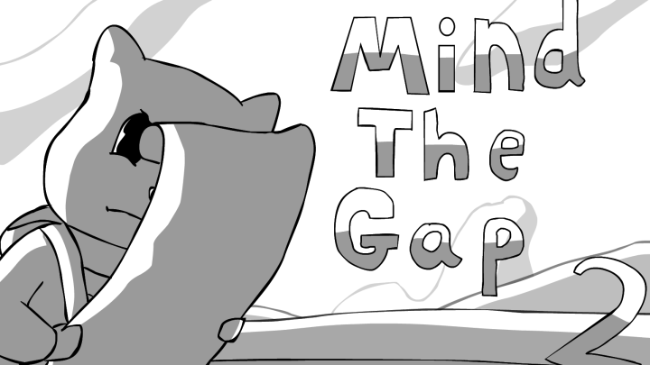 Mind the Gap 2