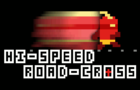 Hi-Speed Road-Cross (upd)