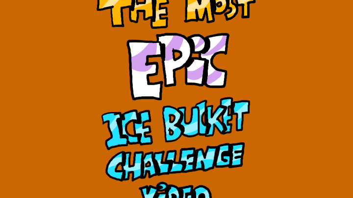 The most epic Ice Bucket 