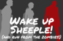 Wake Up Sheeple!