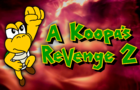 A Koopa's Revenge 2