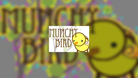 Munchy Bird