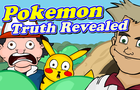 Pokemon - Truth Revealed