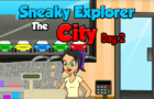 Sneaky Explorer City 2