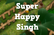 Super Happy Singh demo