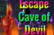 XG Escape cave of devil