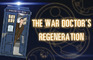 War Doctor's Regeneration