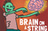 Brain on a String