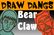 Draw Dangs: Bear Claw
