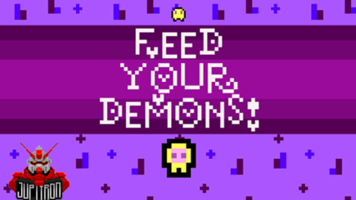Feed your demons!
