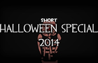 Short - Halloween 2014