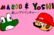 Mario &amp; Yoshi