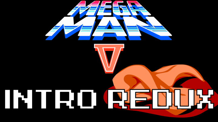Megaman V - Intro Redux