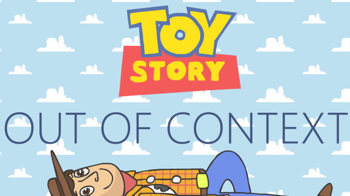 Out Of Context- Toy Story