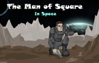 The Man of Square