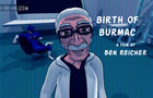 Birth of Burmac