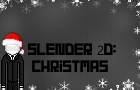 Slender2D: Christmas