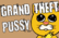 Grand Theft Pussy