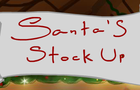 Santa&#039;s Stock Up