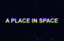 A Place in Space