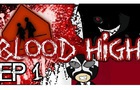 Blood High Ep01