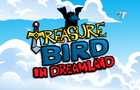 TreasureBird in Dreamland