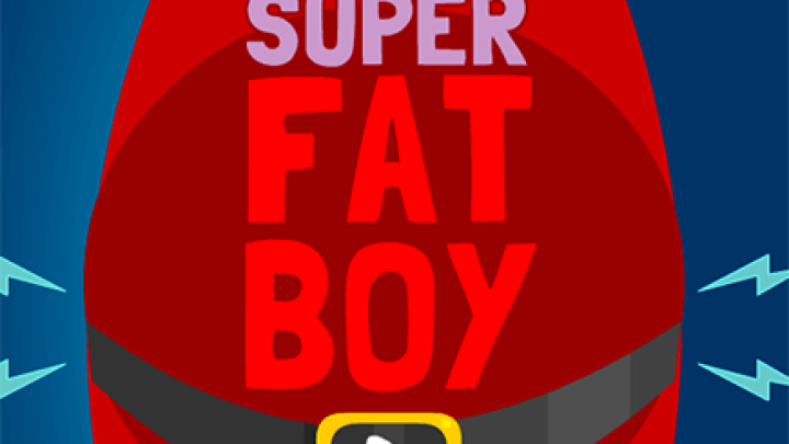 Super Fat Boy