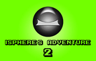 iSphere's Adventure 2!