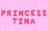 Princess Tina