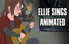 TLOU - Ellie Sings