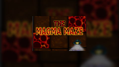 The Magma Maze