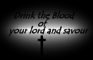 Drink the blood of your l