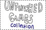 Unfinished Games Collecti