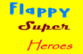 Flappy Super Heroes