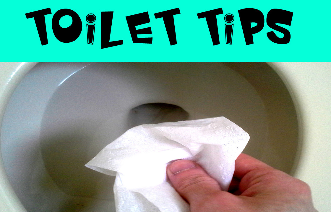 Toilet Tips