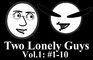 Two Lonely Guys Vol.1