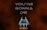 You're Gonna Die - Rev 01