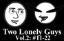 Two Lonely Guys Vol.2