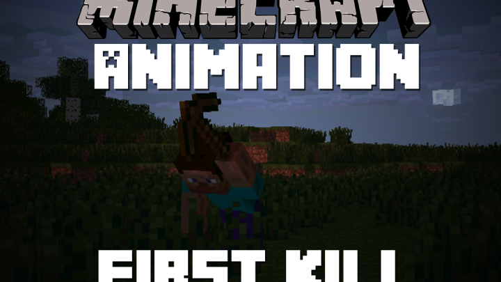 First Kill - (Minecraft)