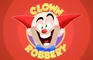 Clown Robbery