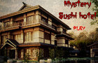 Mystery Sushi Hotel
