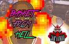 Basket from Hell
