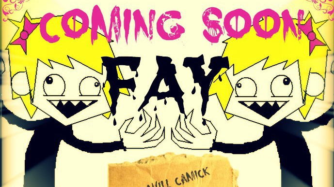 Fay- Coming Soon